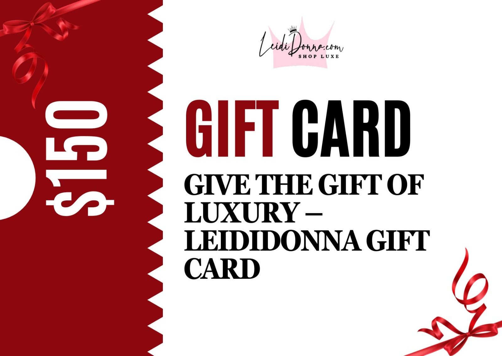 LeidiDonna Luxe Gift Card - $150